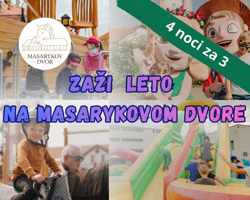 ZAŽI LETO 2026 4 noci za cenu 3 na Masarykovom dvore