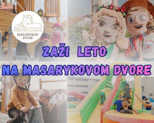 ZAŽI LETO 2026 na Masarykovom dvore